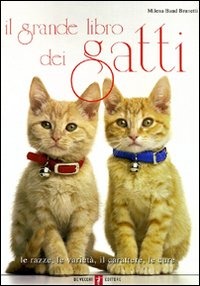Il grande libro dei gatti - Milena Band Brunetti