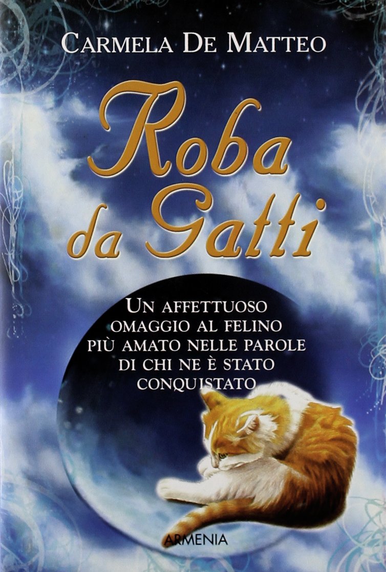 Roba da gatti - Carmela De Matteo