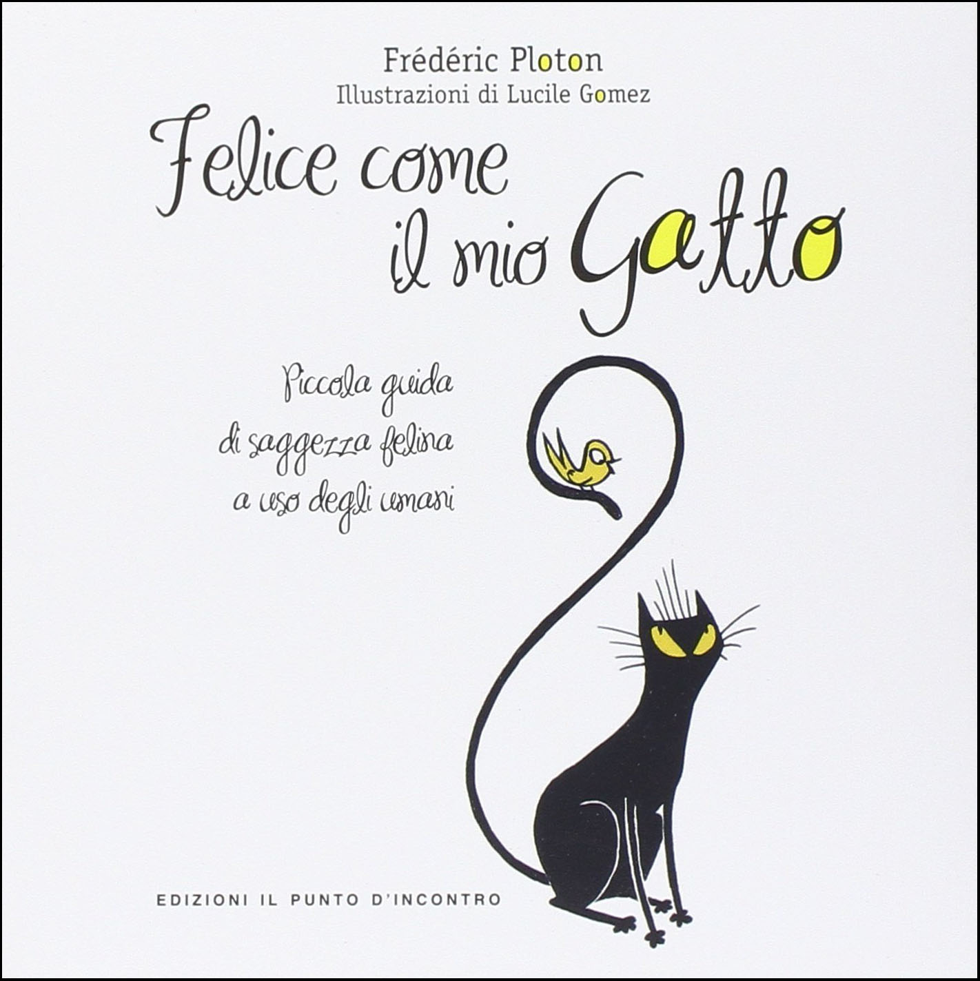 Felice come il mio gatto - Frederic Ploton
