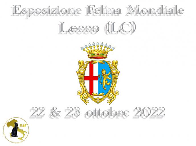 22 e 23 ottobre 2022 Esposizione Felina Mondiale FIAF - WCF Lecco (LC)