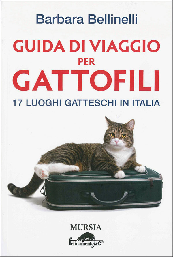 Barbara Bellinelli Guida di viaggio per gattofili
