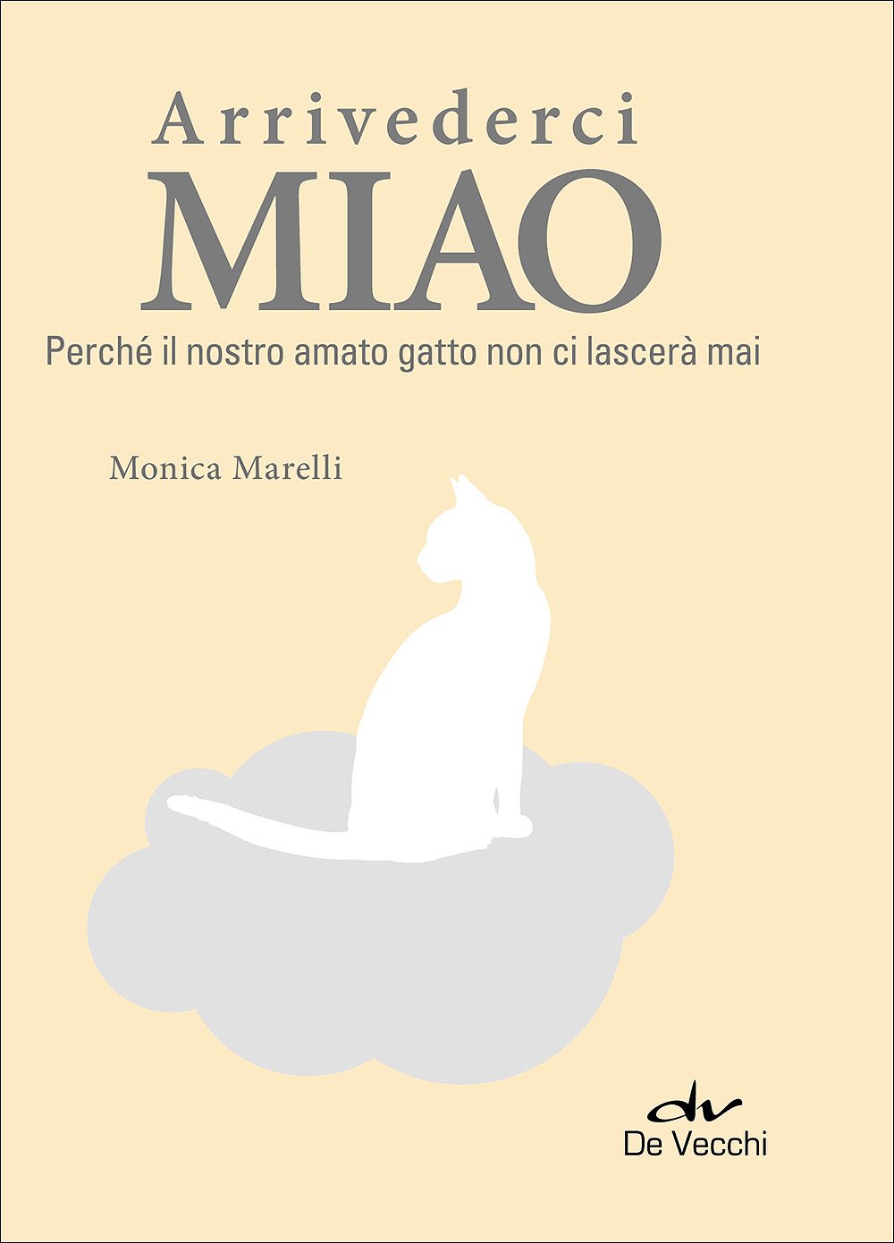 Arrivederci Miao - Monica Marelli